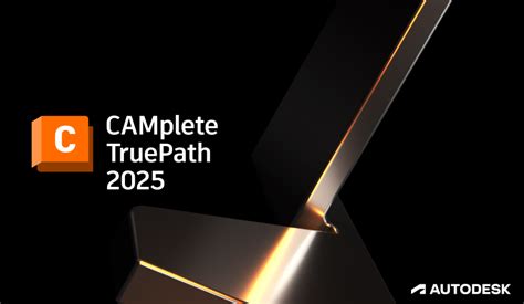 Autodesk CAMplete TruePath 2025